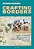 Crafting Borders: From Tord...