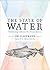 The State of Water: Understanding California's Most Precious Resource