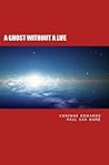 A Ghost Without A Life
