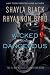 Wicked and Dangerous
