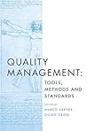 Quality Management: Tools, Methods and Standards