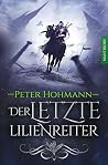 Der letzte Lilienreiter Der letzte Lilienreiter