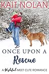 Once Upon A Rescue by Kait Nolan
