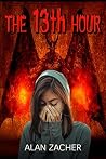 The 13th Hour by Alan Zacher