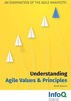 Understanding Agile Values & Principles. An Examination of the Agile Manifesto (Paperback)