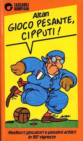 Gioco pesante, Cipputi! (Paperback)