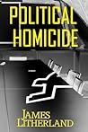 Political Homicide