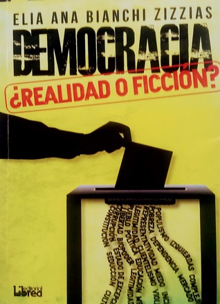 Democracia: ¿realidad o ficción?