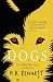 D.O.G.S by M.A. Bennett