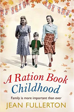 A Ration Book Childhood (East End Ration #3)