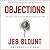 Objections: The Ultimate Guide for Mastering the Art and Science of Getting Past No