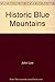 HISTORIC BLUE MOUNTAINS