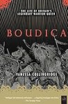 Boudica: The Life...