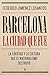 Barcelona. La ciudad que fu...