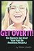 Get Over It!: Six Steps to ...