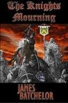 The Knights Mourning (The Crusades Series) (Volume 2) The Knights Mourning (The Crusades Series) (Volume 2)