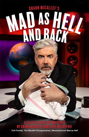 Shaun Micallef’s Mad as Hell and Back