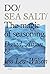 Do Sea Salt: The magic of s...