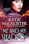 Me and My Shadow by Katie MacAlister