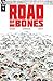 Road of Bones #1