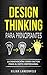 Design Thinking para principiantes by Kilian Langenfeld