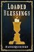 Loaded Blessings