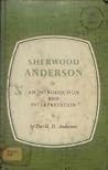 Sherwood Anderson: An Introduction and Interpretation (American Authors and Critics Series)