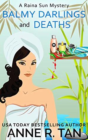 Balmy Darlings and Deaths (Raina Sun Mystery #4)