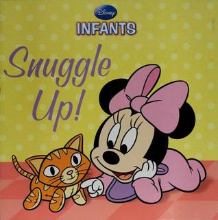 Disney Infants: Snuggle Up! (Board book)