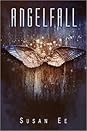 Angelfall (Penryn & the End of Days, #1)