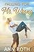 Falling for Mr. Wrong by Ann Roth