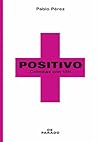Positivo: Crónica...
