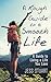 A Rough Guide to a Smooth Life: A Guide to Living a Life You Love