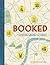 Booked: A Traveler's Guide ...