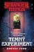 Temný experiment (Stranger Things, #1)