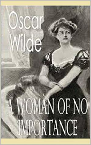 A Woman of No Importance