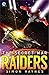 Raiders: A fast-paced military science fiction thriller (The Secret War Book 1)