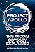 Project Apollo: The Moon Odyssey Explained