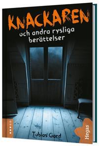 Knackaren och andra rysliga berättelser