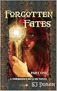 Forgotten Fates: Part One