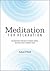 Meditation for Relaxation: 60 Meditative Practices to Reduce Stress, Cultivate Calm, and Improve Sleep