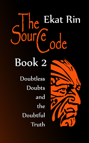 Doubtless Doubts and the Doubtful Truth (The Source Code, #2)
