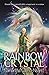 Rainbow Crystal by Samantha Caprio-Negret