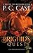 Brighid’s Quest by P.C. Cast Brighid’s Quest by P.C. Cast