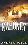 Mahoney: A Novel Mahoney: A Novel