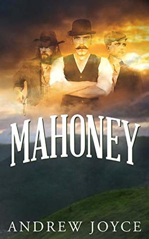 Mahoney: A Novel (Kindle Edition)