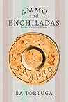 Ammo and Enchiladas (Border Crossing #2)