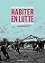 Habiter en lutte by Collectif Comm'un