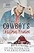 The Cowboy's Christmas Reunion (Montana Ranches #1)