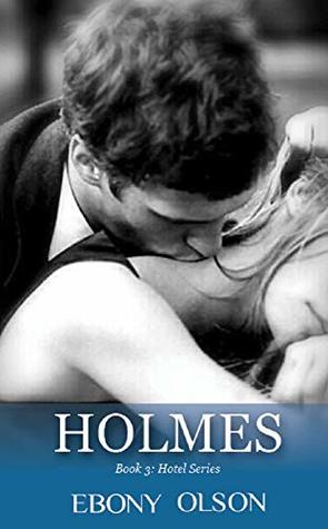 Holmes (Hotel Series, #3)